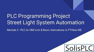 PLC HMI Programming Project | Development Tutorial Beginners Ladder Logic Diagram RSLogix | Part 3