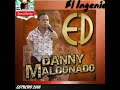 El Ingeniero-Danny Maldonado ¡¡¡ESTRENO 2018!!!