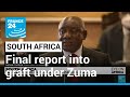 Final report into graft under South Africa's Zuma released • FRANCE 24 English