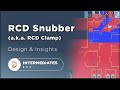 How to Design an RCD Snubber (a.k.a. RCD Clamp)