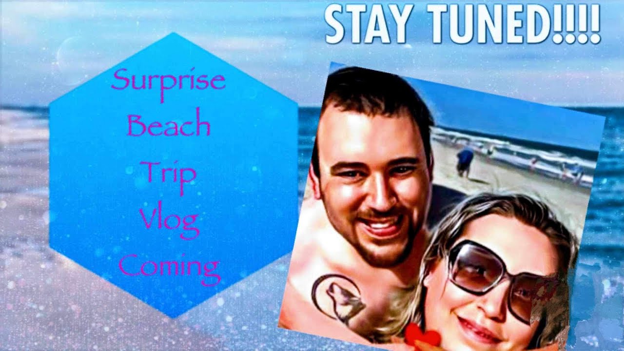 Surprise Beach Trip Trailer Youtube