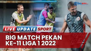 Dua Big Match Akan Tersaji di Pekan Ke-11 Liga 1: Arema FC vs Persebaya & Persib vs Persija Jakarta