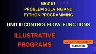 GE3151 PSPP || UNIT III Illustrative Programs in Python | Simple Example Programs for Beginners