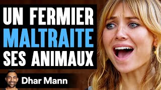 Un Fermier MALTRAITE Ses Animaux | Dhar Mann Studios