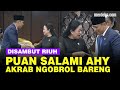 Suasana Akrab Puan Salami AHY Hingga Diskusi Asik, Bikin Riu Sidang MPR