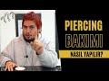 PİERCİNG BAKIMI Nasıl Yapılır?