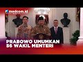 PRABOWO UMUMKAN JAJARAN WAKIL MENTRI KABINET MERAH PUTIH