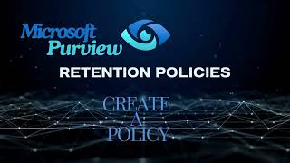 Create a Retention Policy