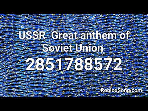 Soviet Union Anthem Earrape Roblox Id