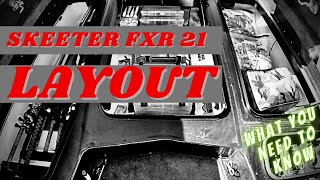 SKEETER FXR 21 LAYOUT (Some key features of the Skeeter)