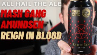 MASH GANG x AMUNDSEN - Reign In Blood AF Stout Review