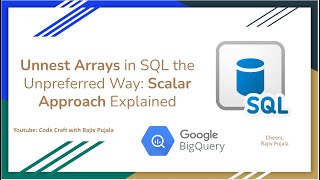84. Unnest Arrays in SQL the Unpreferred Way - Scalar Approach Explained