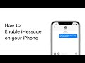 How to enable iMessage on your iPhone in 2022 | ideasDome