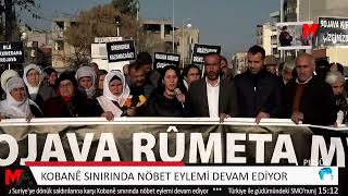 KOBANÊ SINIRINDA NÖBET EYLEMİ DEVAM EDİYOR