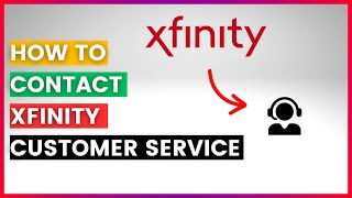 How To Contact Xfinity Customer Service? [in 2025]