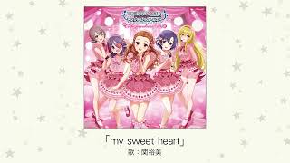 【アイドルマスター】「my sweet heart」(歌：関裕美)