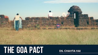 The Goa Pact | Dil Chahta Hai | Aamir Khan | Saif Ali Khan | Akshaye Khanna