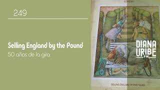 Selling England by the Pound, 50 años de la gira