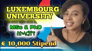 University of Luxembourg Scholarship 2025 | MSc \u0026 PhD | Requirements, Benefits \u0026 Application Guide