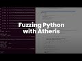 Python Fuzzing with Atheris - An introduction