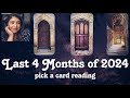 Last 4 Months Of 2024 🩷 Next Changes, Blessings & Lessons, Pick A Card Reading