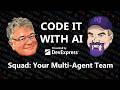Code It With AI - Squad: Your Multi-Agent Team (ep.18)
