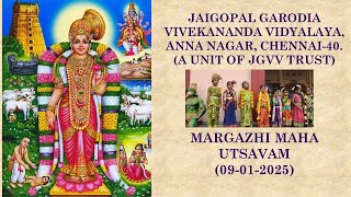 JGVV ANNA NAGAR CH - 40. MARGAZHI MAHA UTSAVAM (09-01-2025)