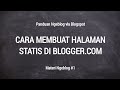 Cara Membuat Halaman Statis di Blogspot | About Me, Contact, Disclaimer, Sitemap Dll.