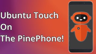 A Look At Ubuntu Touch On The PinePhone