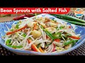 Stir Fry Bean Sprouts with Salted Fish Recipe in 5 Minutes