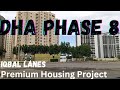 Exploring the Best of DHA Phase 8 Iqbal Lanes| What's New in Zone B vlog tour in 2023 #dhaproperty