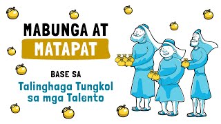 Mabunga at Matapat (Talinghaga Tungkol sa mga Talento)