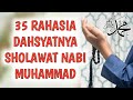 35 FADHILAH MENAKJUBKAN BAGI YANG MEMBACA SHOLAWAT NABI MUHAMMAD SAW