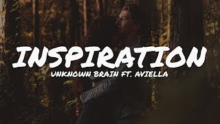Unknown Brain - Inspiration (feat. Aviella) // NCS Lyrics Video