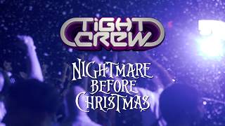 Tight Crew's Nightmare Before Christmas 2017