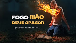 Jamais apague o fogo de Deus