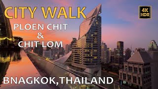 CITY WALK | Ploen Chit \u0026 Chit Lom , BANGKOK , THAILAND | NOVEMBER 2024|4K HDR