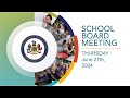 FCPS School Board Meeting- 6/27/24