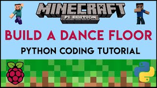 Minecraft Pi - Build a Dance Floor Using Python
