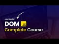 JavaScript DOM Manipulation Full Course | Document Object Model JavaScript Complete Course