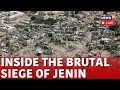 Israel-Hamas War LIVE: Aftermath Of Brutal Israeli Assault In Jenin | IDF Attack On Jenin | N18G