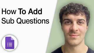 How to Add Sub Questions in Google Forms [2025 Full Guide]a