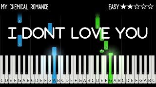 My Chemical Romance - I Don't Love You - EASY Piano Tutorial