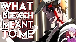 What Bleach Meant To Me | The Ending Of Bleach | How I Discovered Bleach | Story Time With 2Spooky
