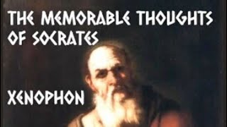 The Memorable Thoughts of Socrates 🎧📖 by Xenophon  Full Audio Book