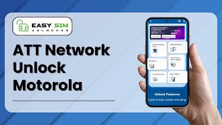 Unlock Your AT&T Locked Motorola Phone Easily! | ATT Network Unlock Motorola App by EasySIMUnlocker