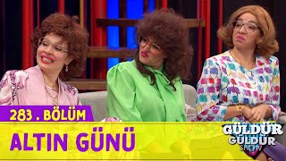 Altın Günü - 283.Bölüm (Güldür Güldür Show)