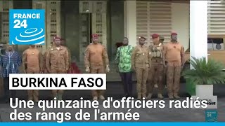 Burkina Faso : une quinzaine d'officiers radiés pour \