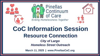 Pinellas CoC Info Session - Resource Connection, City of Largo Presentation