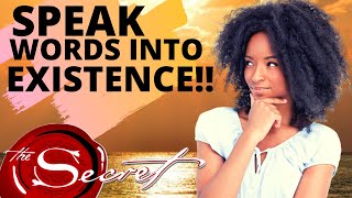 How to ((USE WORDS)) To SPEAK THINGS INTO EXISTENCE | Law of Attraction